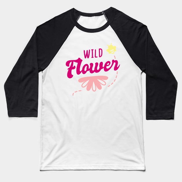 Wild Flower Baseball T-Shirt by MimicGaming